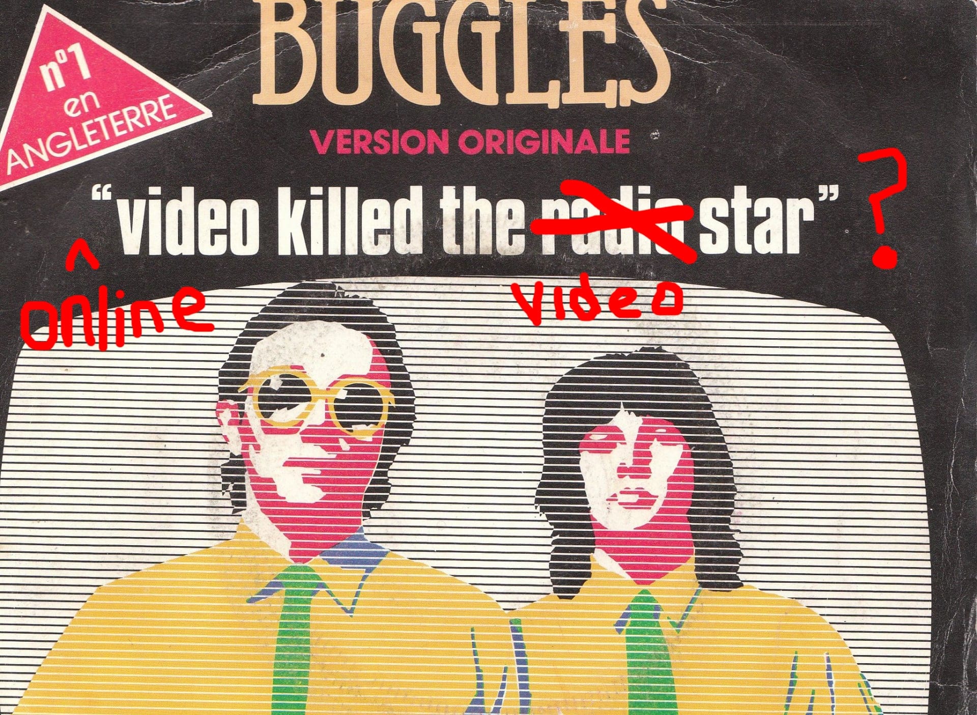 online video killed the video star